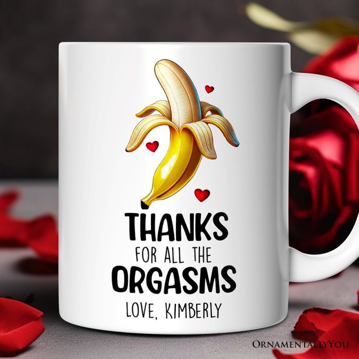 ForProduct 01FunnyPersonalizedMugForBoyfriend ThanksForAllTheOrgasmsFromGirlfriendValentineDayGiftWithCustomNameMugMockup 04