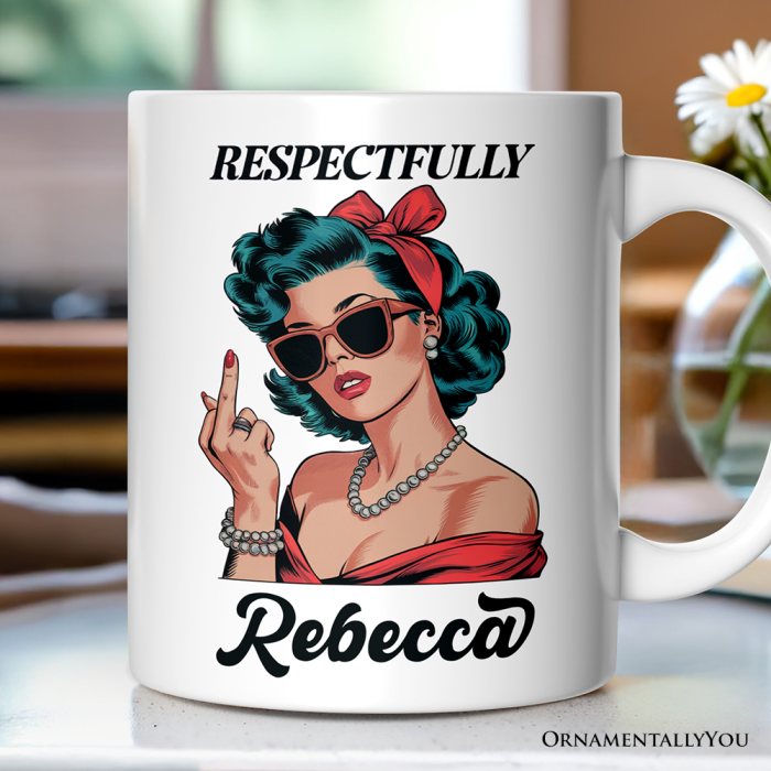 ForProduct 01VintageWomanMiddleFingerPersonalizedMug RespectfullyDisrespectfulGiftWithCustomNameMugMockup 04