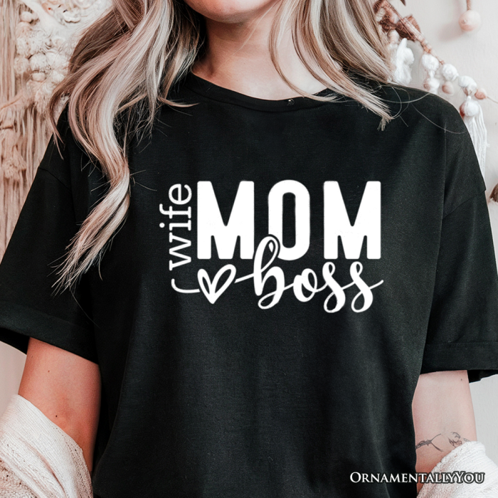 ForProduct 01WifeMomBossT Shirt BlackCasualTeeforStrongandEmpoweredMothers