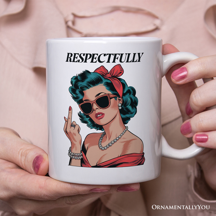 ForProduct 03VintageWomanMiddleFingerPersonalizedMug RespectfullyDisrespectfulGiftWithCustomName3DRealisticMockupsMug 56