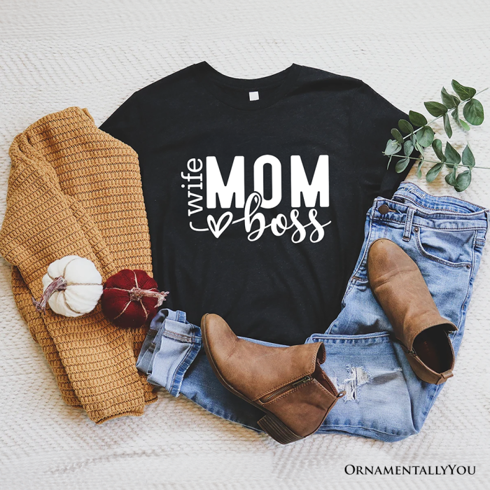 ForProduct 03WifeMomBossT Shirt BlackCasualTeeforStrongandEmpoweredMothers