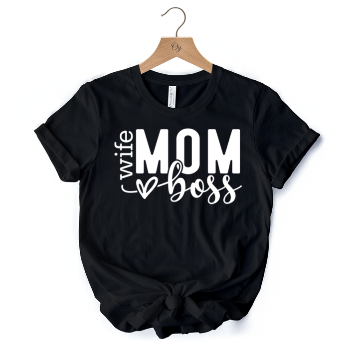 WBM 01WifeMomBossT Shirt BlackCasualTeeforStrongandEmpoweredMothers