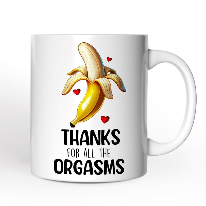 WBM 02 Funny Personalized Mug For Boyfriend Thanks For All The Orgasms From Girlfriend Valentine Day Gift With Custom Name