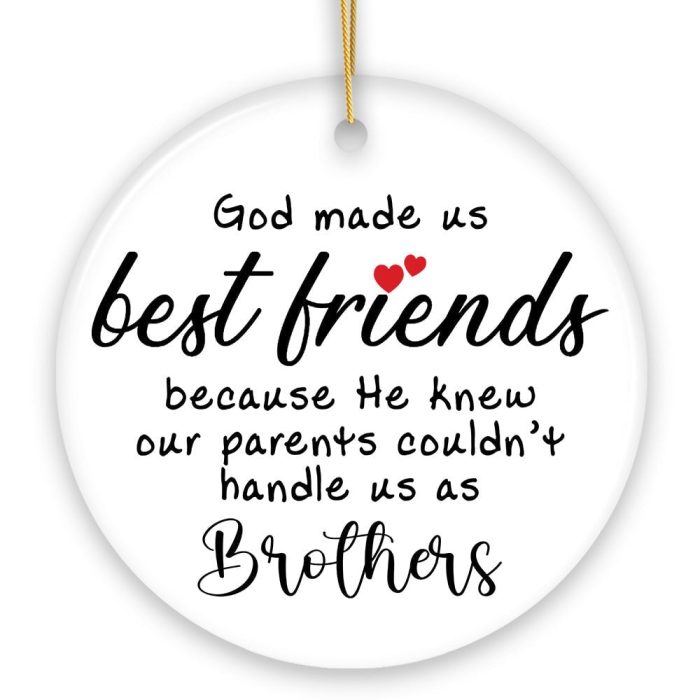 WBM God Made Us Best Friends Instead of Siblings Ornament Funny Friendship Quote Christmas Gift 03