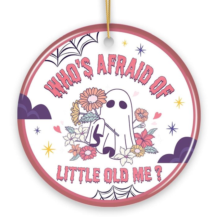 WBM Who s Afraid of Little Old Me Quote Ornament Cute Trendy Christmas Gift
