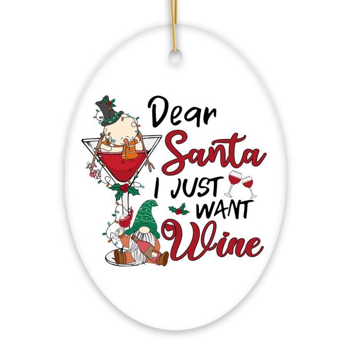 Whimsical Dear Santa I just want Wine Christmas Ornament White Background
